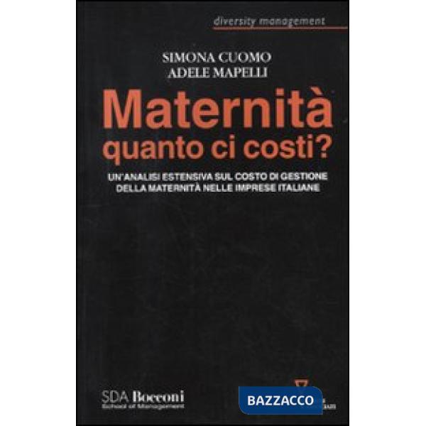 Maternità quanto ci costi? Un'analisi estensiva sul costo dei gestione della maternità nelle imprese italiane