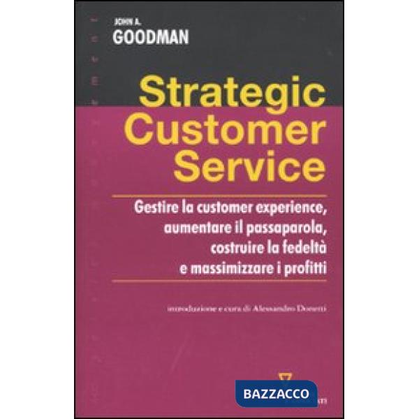 Strategic costomer service