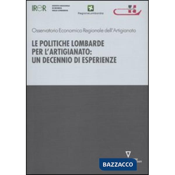Politiche lombarde per l'artigianato: un decennio di esperienze (Le)