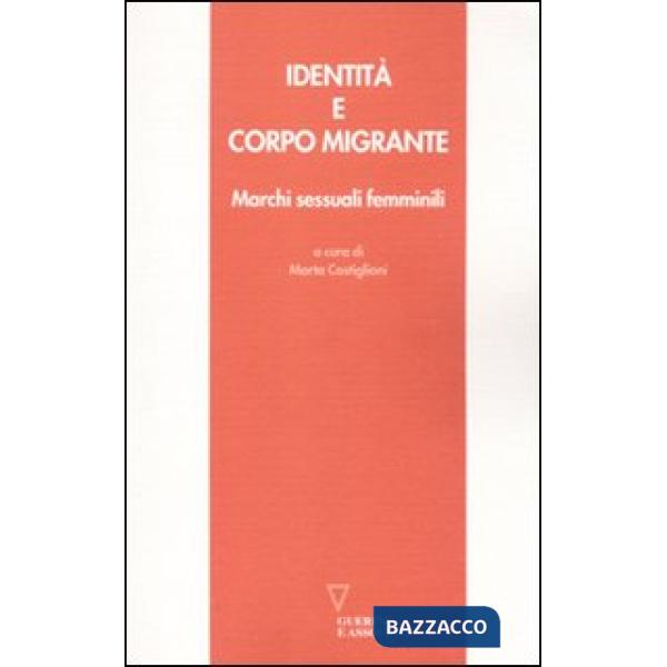 Identità e corpo migrante. Marchi sessuali femminili