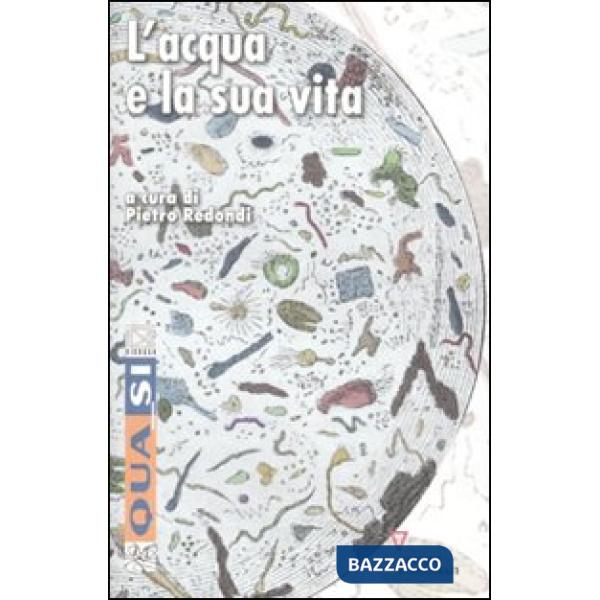 Acqua e la sua vita (L')