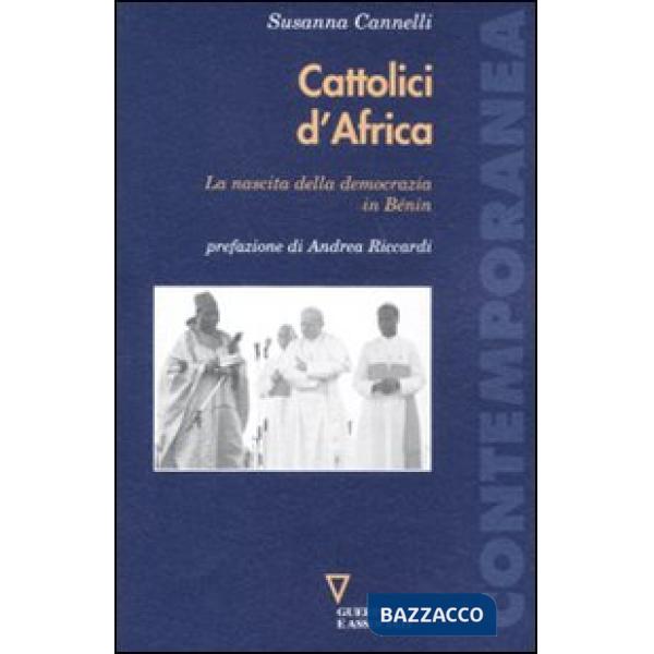 Cattolici d'Africa. La nascita della democrazia in Benin