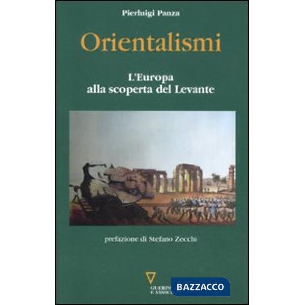 Orientalismi. L'Europa alla scoperta del Levante