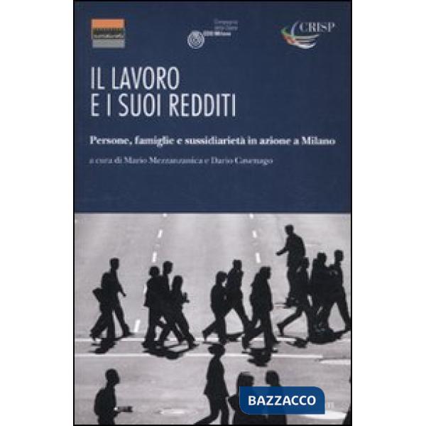 Lavoro e i suoi redditi. Persone, famiglie e sussidiarietà (Il)