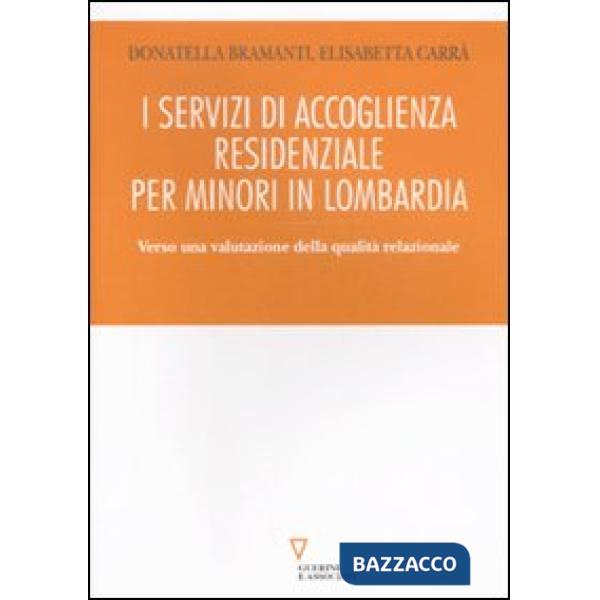 Servizi di accoglienza residenziale per minori in Lombardia. Verso una valutazione della qualità relazionale (I)