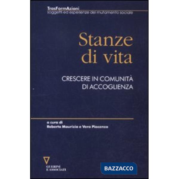 Stanze di vita. Crescere in comunità di accoglienza