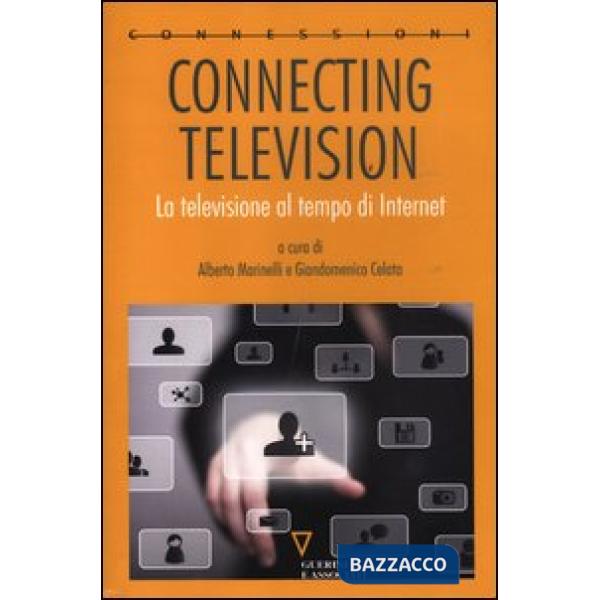 Connecting television. La televisione al tempo di internet