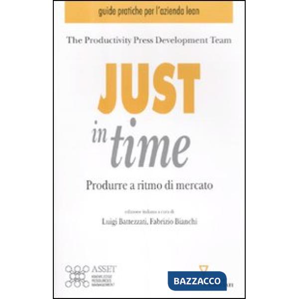 Just in time. Produrre a ritmo di mercato
