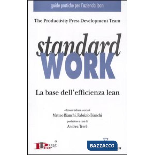 Standard work. La base dell'efficienza lean
