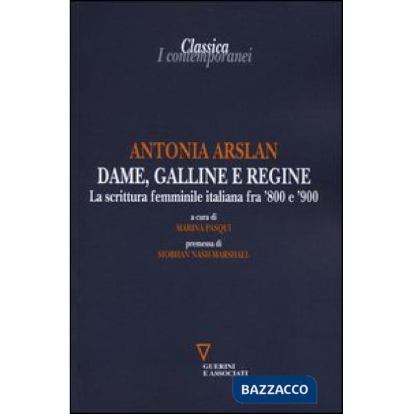 Dame, galline e regine. La scrittura femminile italiana fra '800 e '900