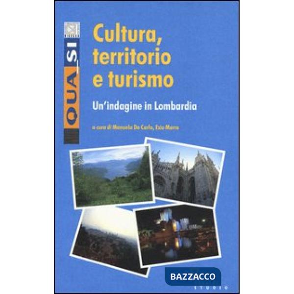 Cultura, territorio e turismo. Un'indagine in Lombardia