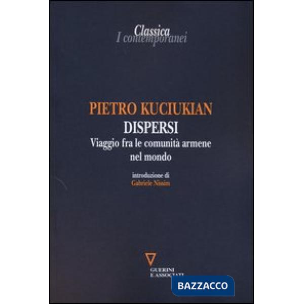 Dispersi. Viaggio fra le comunità armene nel mondo