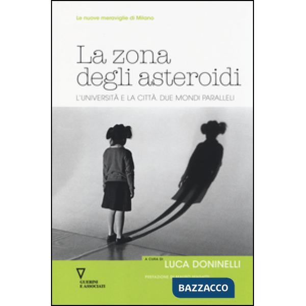 Zona degli asteroidi. L'università e la città. Due mondi paralleli (La)