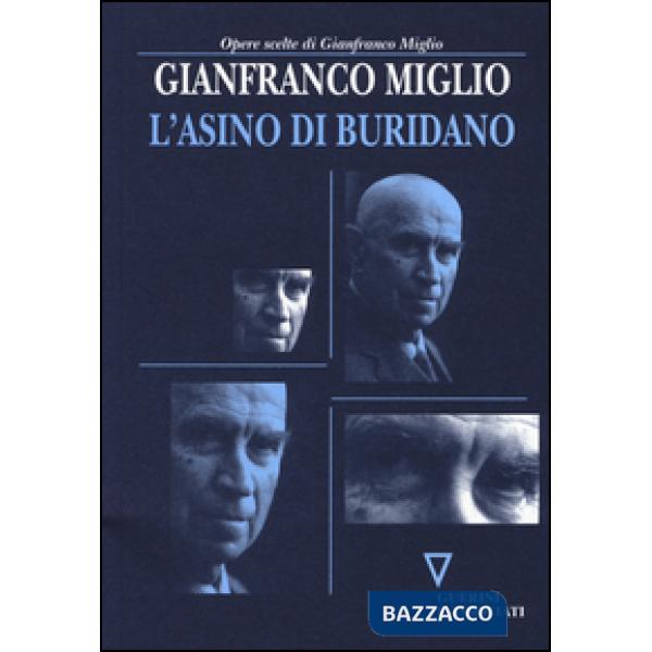 Asino di Buridano. Gli italiani alle prese con l'ultima occasione di cambiare il loro destino (L')