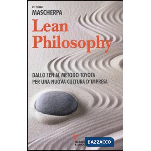 Lean philosophy. Dallo zen al metodo Toyota per una nuova cultura d'impresa