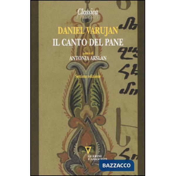 Canto del pane. Testo armeno a fronte (Il)