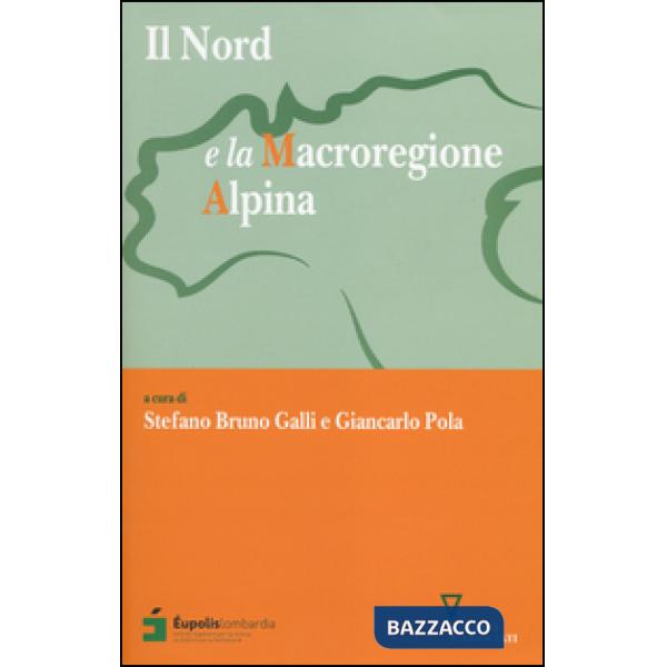 Nord e la macroregione alpina (Il)