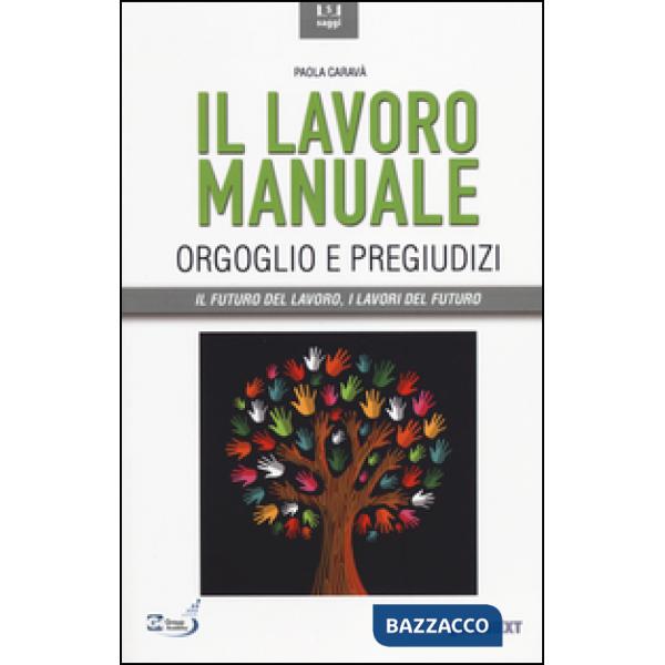 Lavoro manuale. Orgoglio e pregiudizi (Il)