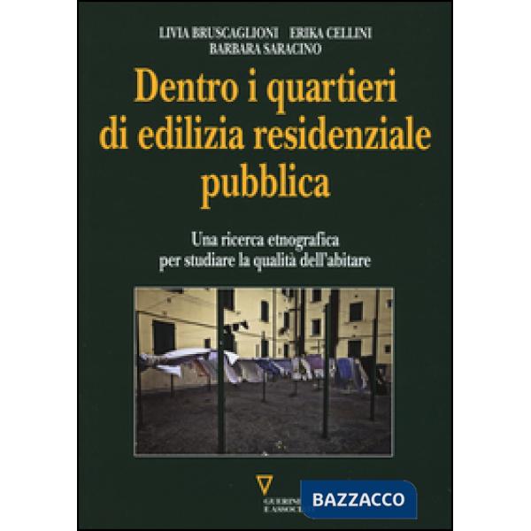 Dentro i quartieri di edilizia residenziale pubblica. Una ricerca etnografica per studiare la qualità dell'abitare
