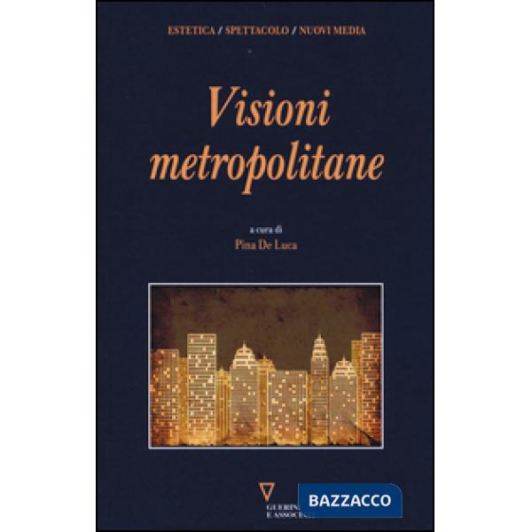 Visioni metropolitane