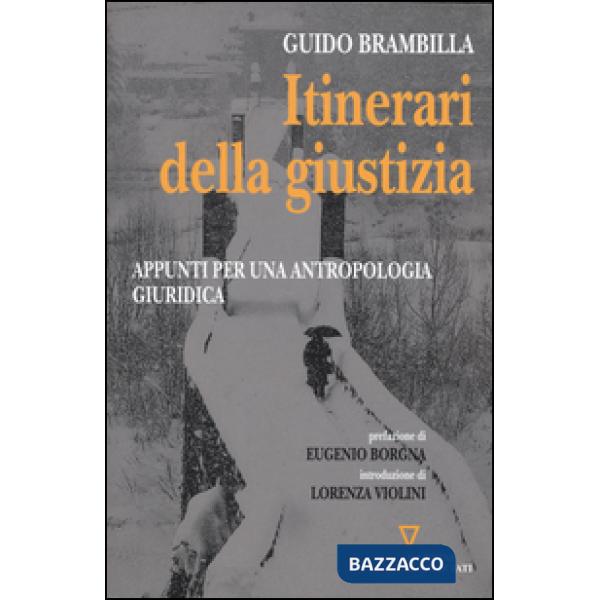 Itinerari della giustizia. Appunti per una antropologia giuridica