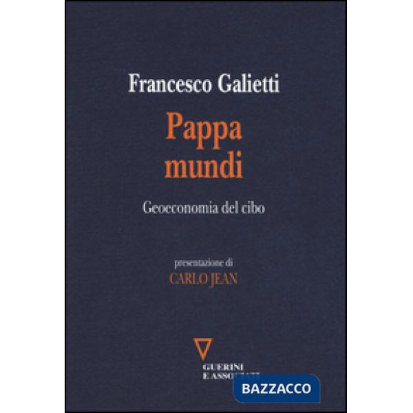 Pappa mundi. Geoeconomia del cibo