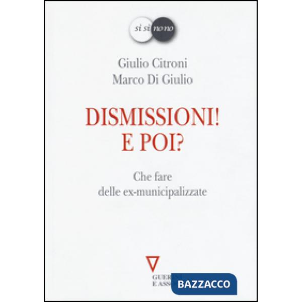 Dismissioni! E poi? Che fare delle ex-municipalizzate