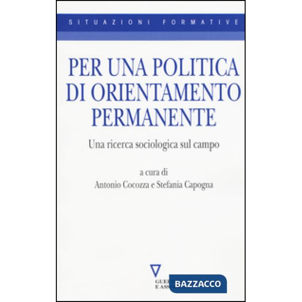 Per una politica di orientamento permanente. Una ricerca sociologica sul campo