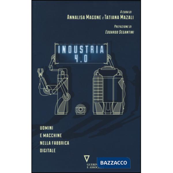 Industria 4.0. Uomini e macchine nella fabbrica digitale