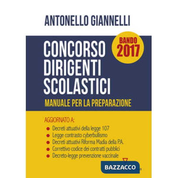 Concorso dirigenti scolastici. Manuale per la preparazione