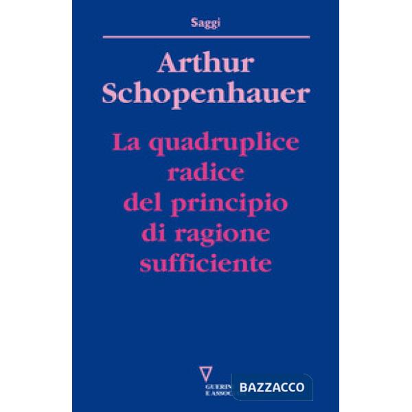 Quadruplice radice del principio di ragione sufficiente (La)