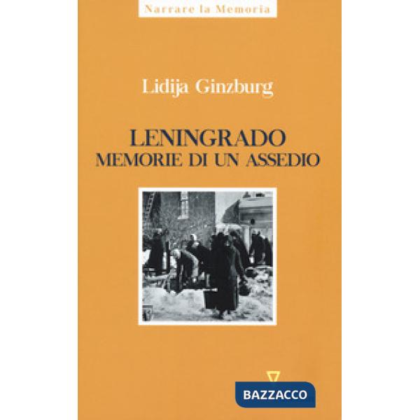 Leningrado. Memorie di un assedio