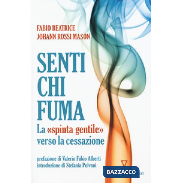 Senti chi fuma. La «spinta gentile» verso la cessazione