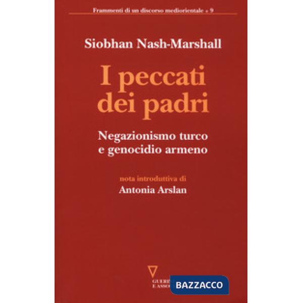 Peccati dei padri. Negazionismo turco e genocidio armeno (I)