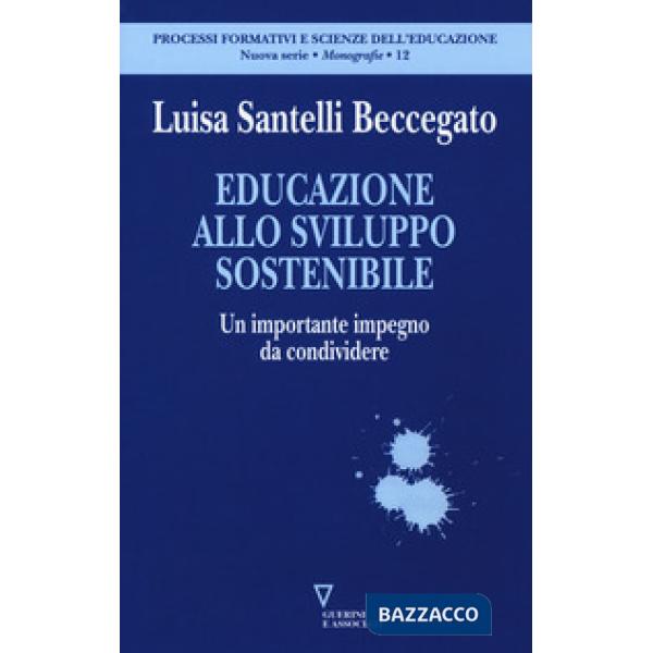 Educazione allo sviluppo sostenibile. Un importante impegno da condividere