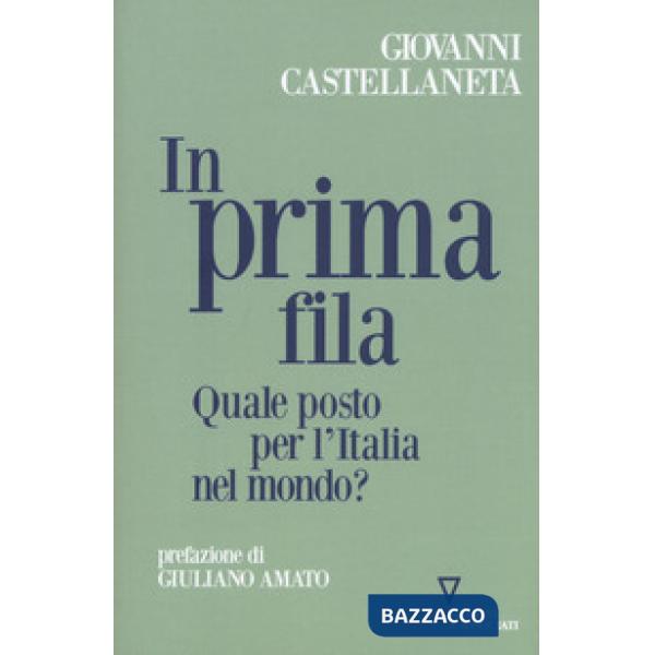 In prima fila. Quale posto per l'Italia nel mondo?