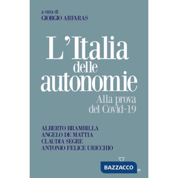 Italia delle autonomie. Alla prova del Covid-19 (L')