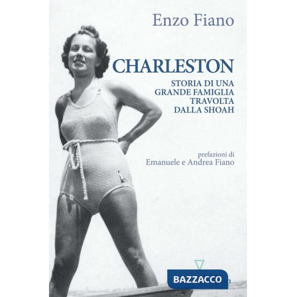 Charleston. Storia di una grande famiglia travolta dalla Shoah