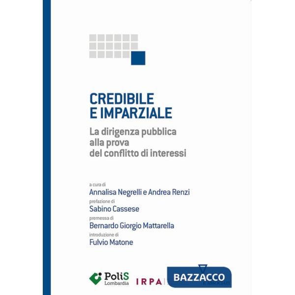 Credibile e imparziale. La dirigenza pubblica alla prova del conflitto di interessi