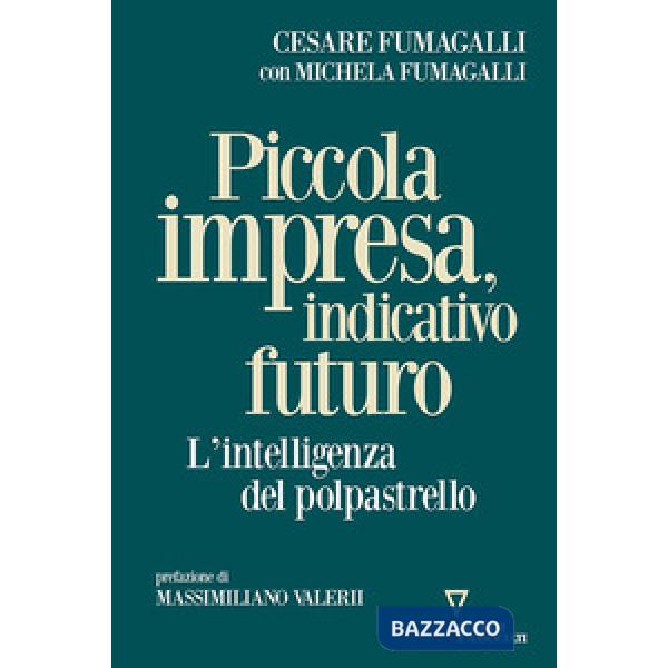 Piccola impresa, indicativo futuro. L'intelligenza del polpastrello