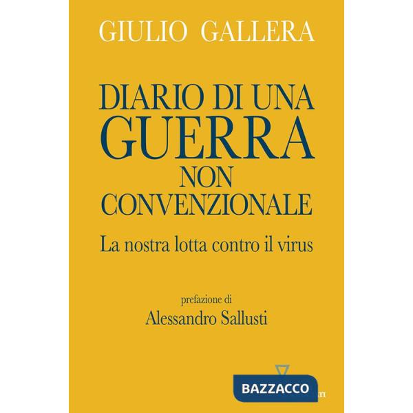 Diario di una guerra non convenzionale. La nostra lotta contro il virus