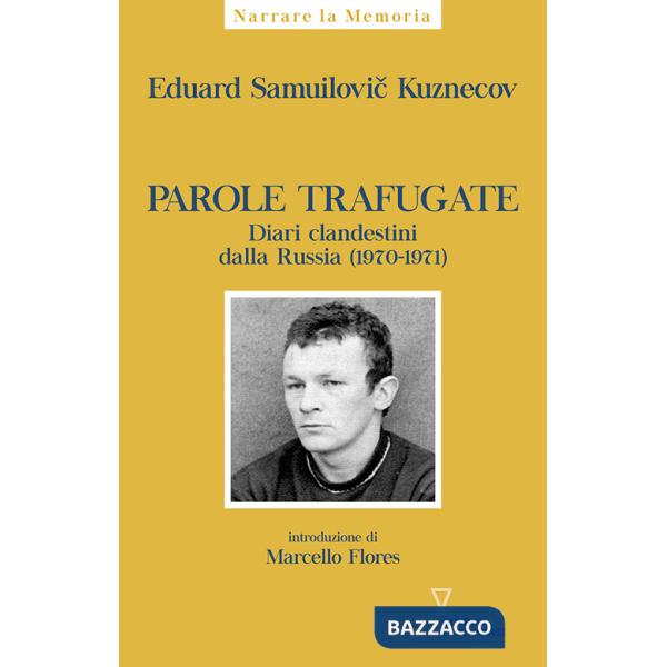 Parole trafugate. Diari clandestini dalla Russia (1970-1971)