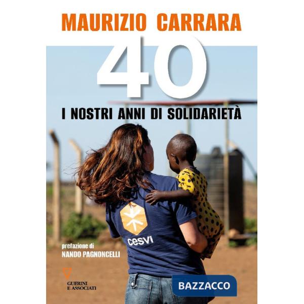 40. I nostri anni di solidarietà