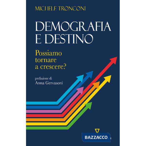 Demografia e destino. Possiamo tornare a crescere?