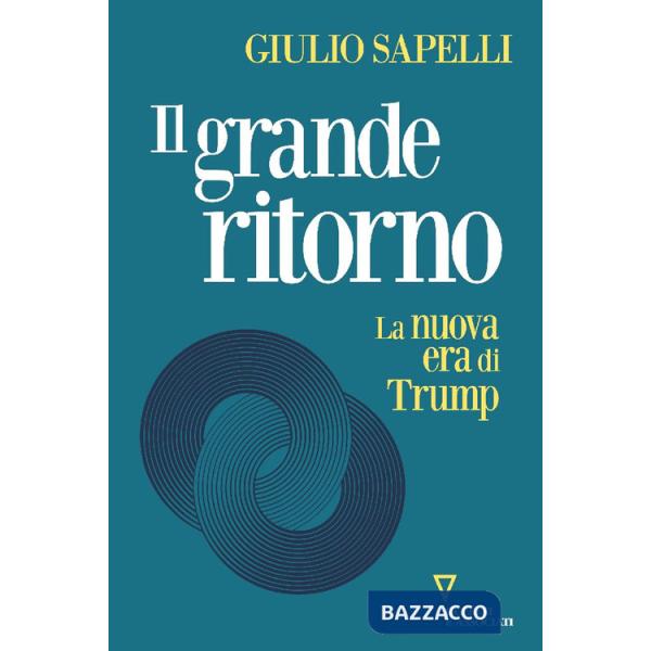 Grande ritorno. La nuova era di Trump (Il)