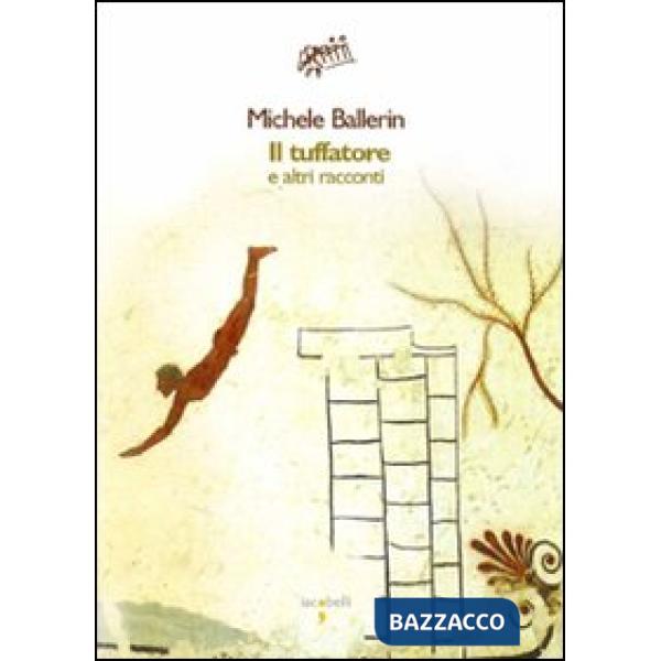 Tuffatore e altri racconti (Il)