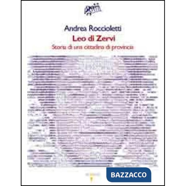 Leo di Zervi. Storia di una cittadina di provincia
