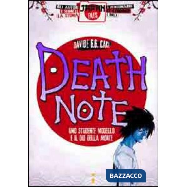 Death note. Uno studente modello e il dio della morte. Ediz. illustrata