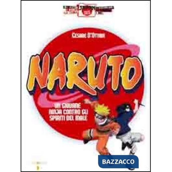 Naruto. Un giovane ninja contro gli spiriti del male