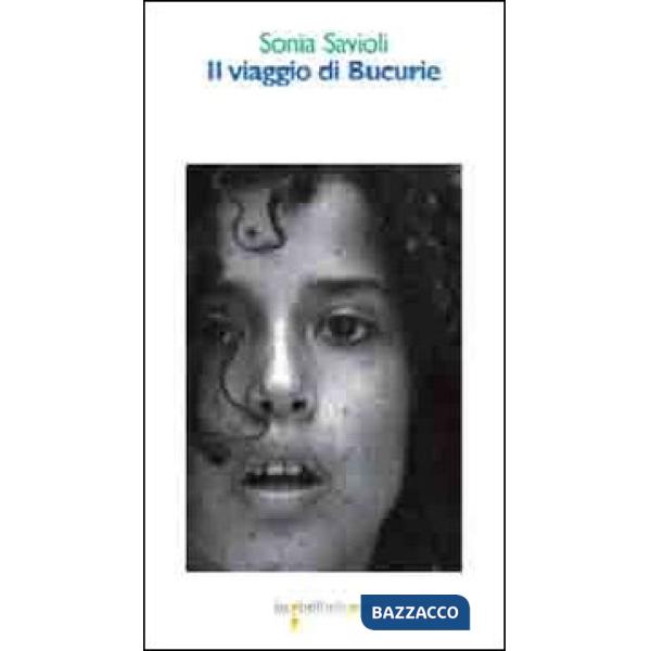 Viaggio di Bucurie (Il)